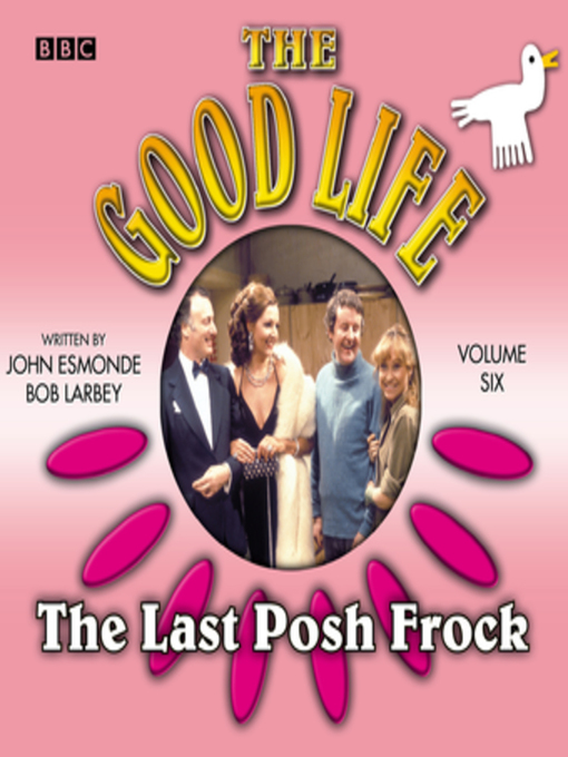 Title details for Good Life, the  Volume 6  the Last Posh Frock by John Esmonde - Available